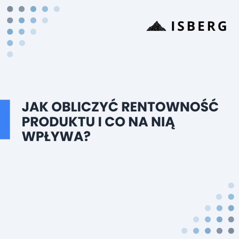 Zysk czy straty? Praktyczny przewodnik po obliczaniu rentowności produktu i unikaniu kosztownych błędów
