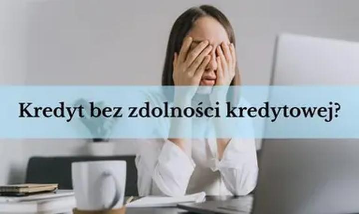 Jak uzyskać kredyt bez zdolności? Oto sprawdzone metody i opcje dla każdego