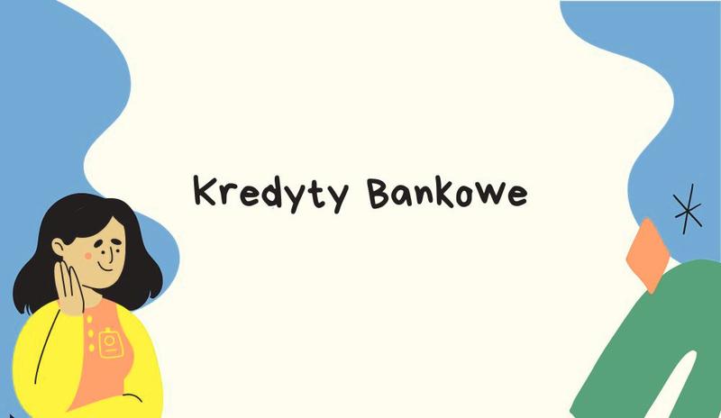 Kredyty w Polsce