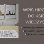 Wniosek o wpis hipoteki dla banku — jak wypełnić bez błędów w kilku krokach