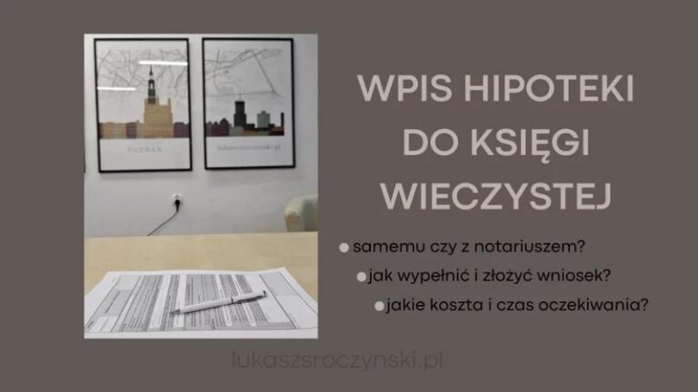 Wniosek o wpis hipoteki dla banku — jak wypełnić bez błędów w kilku krokach