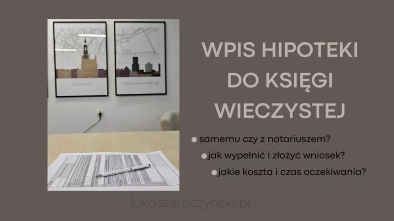 Wniosek o wpis hipoteki dla banku — jak wypełnić bez błędów w kilku krokach