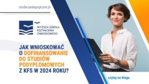 Uzasadnienie wniosku o dofinansowanie studiów podyplomowych – co napisać, by zwiększyć szanse?
